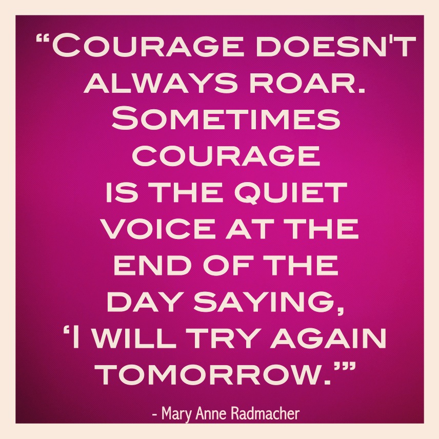 courage-doesnt-always-roar-inspirational