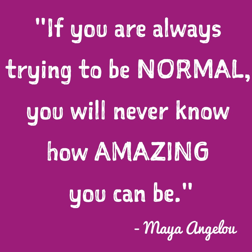 inspirational quotes inspiring quotes potential quotes inner voice quotes if you are always trying to be normal you will never know how amazing you can be